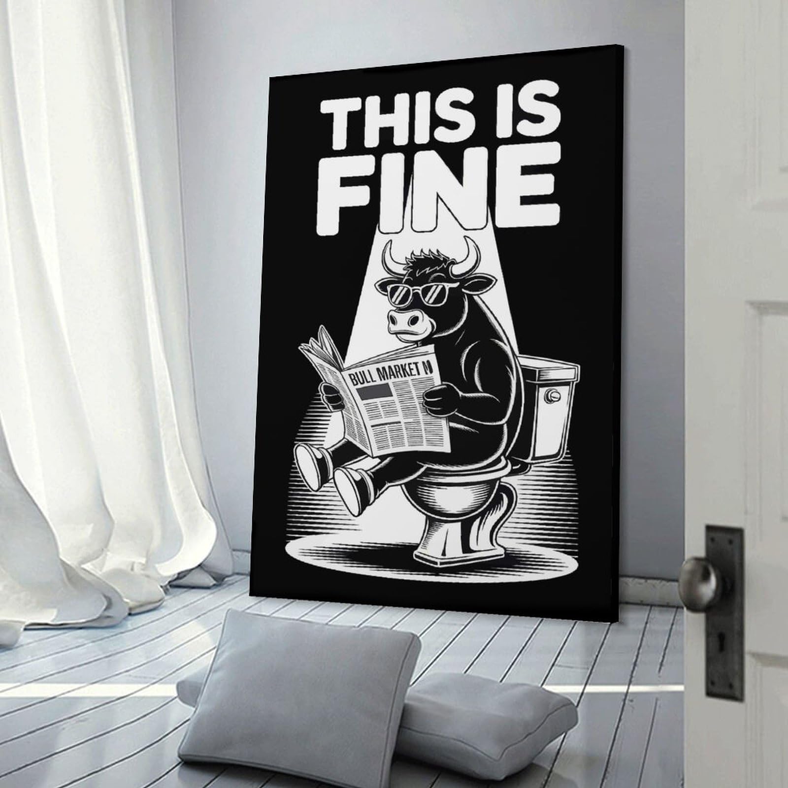 Junmoney This Is Fine Bull Market Decorative Wall Artwork, 08x12inch(20x30cm), for Home Lounge, Bedroom Or Reading Nook, Easy Decor for Gallery Walls