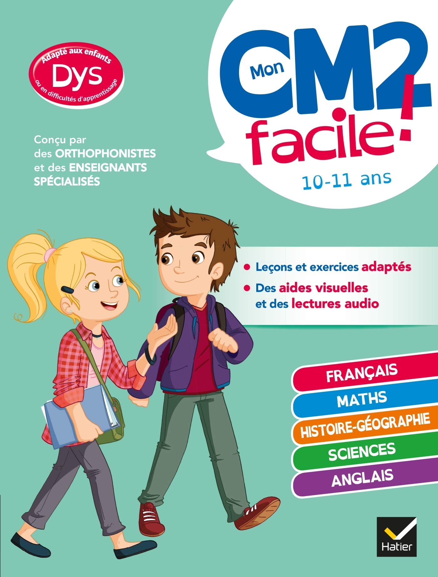 Mon CM2 facile ! adapté aux enfants DYS ou en diff: toutes les matières