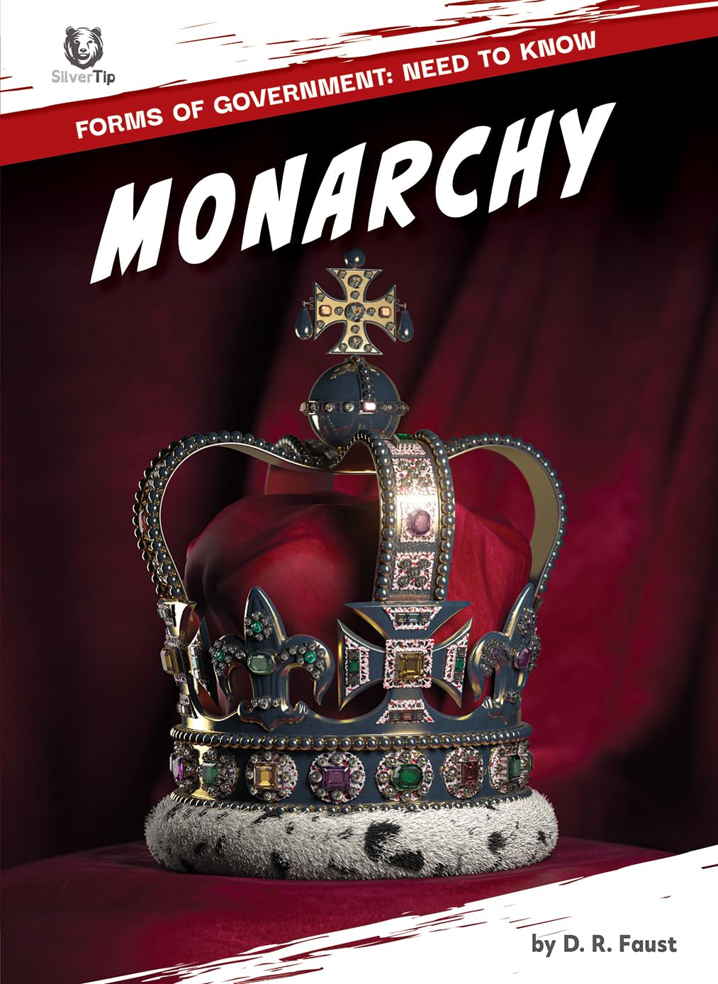 Monarchy (Forms of Government: Need to Know)      Library Binding – January 1, 2026