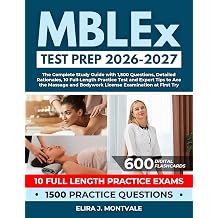 MBLEx Test Prep 26-27 The Complete Study Guide with 1,500 Questions,Detailed Rationales,10 Full-Length Practice Test and Expert Tips to Ace the Massage and Bodywork License Examination at First Try