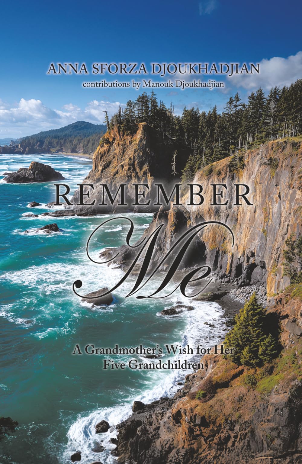 Remember Me: A Grandmother's Wish for Her Five Grandchildren