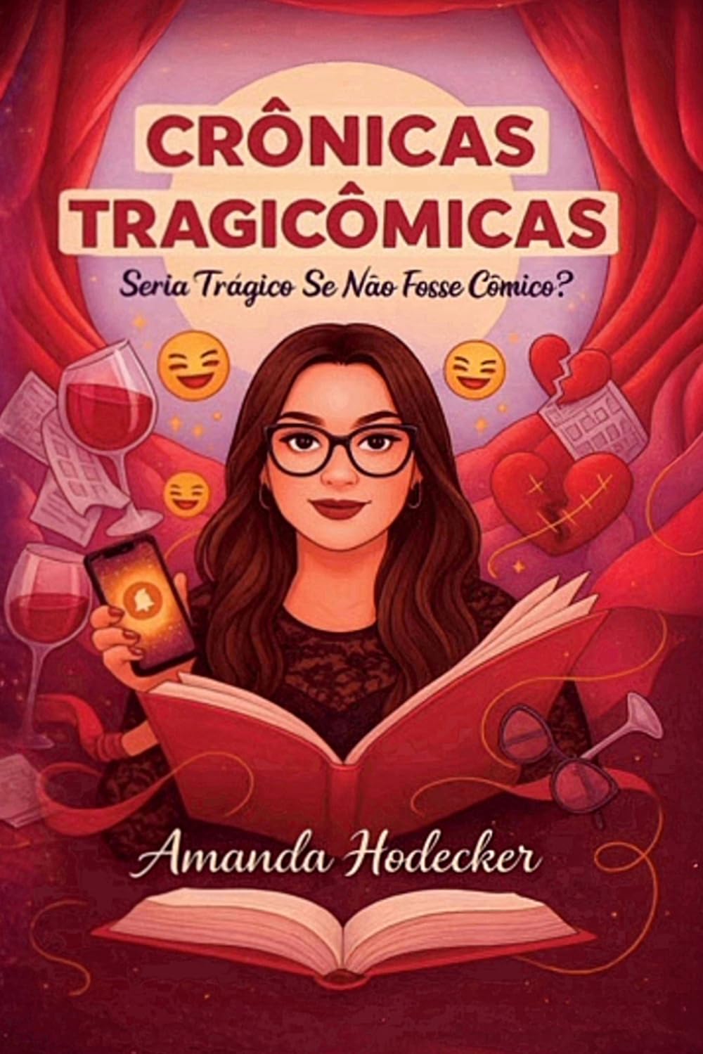 Crônicas Tragicômicas: Seria Trágico se Não Fosse Cômico?