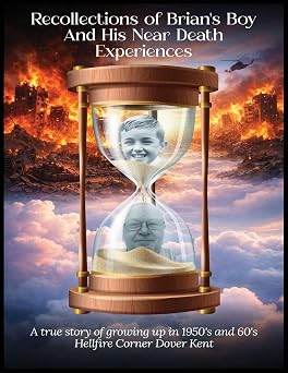 Recollections Of "Brian's Boy" And His Near-Death Experiences