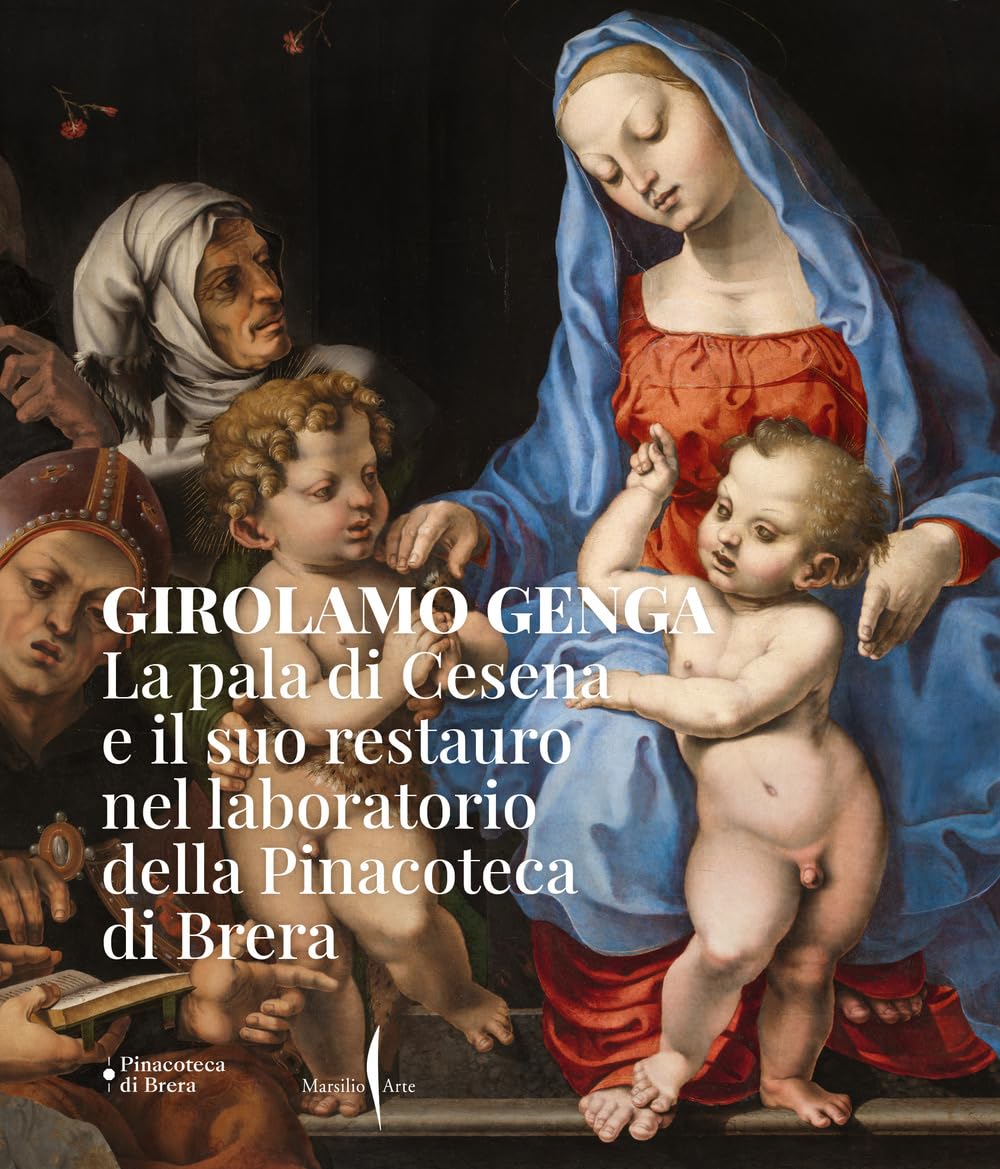 Girolamo Genga. La Pala Di Cesena E Il Suo Restauro Nel Laboratorio Della Pinacoteca Di Brera. Ediz. A Colori - 4
