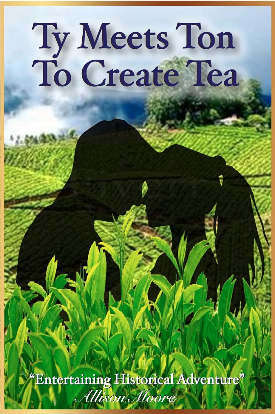 Ty Meets Ton To Create Tea : Entertaining Historical Adventure (Kids Section Book 2) (English Edition)