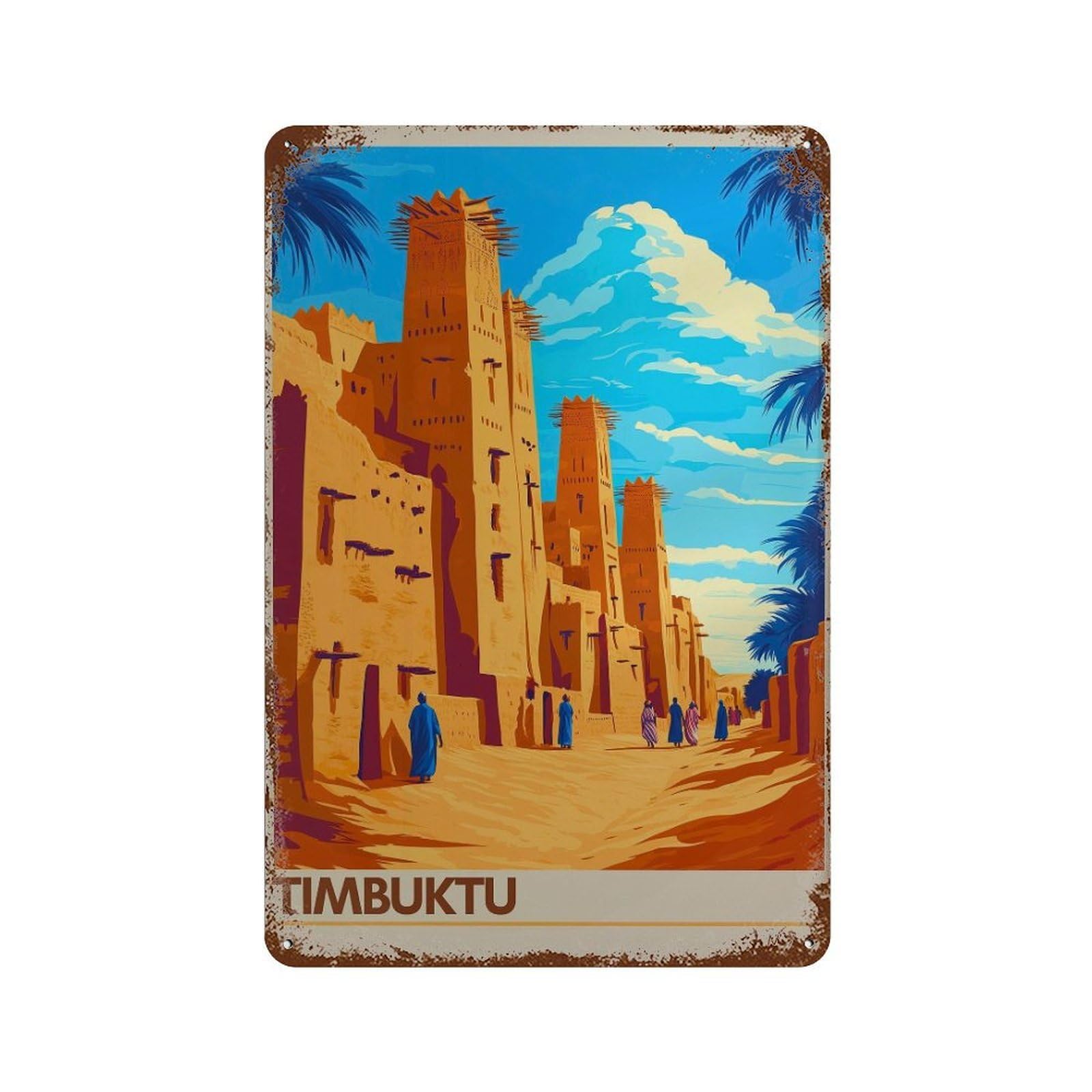 xiaoxiaoshen Timbuktu Travel Wall Decor Art Metal Tin Poster Modern Home Decor Art Home Bar Shop Decorations Vintage Sign 30x20cm