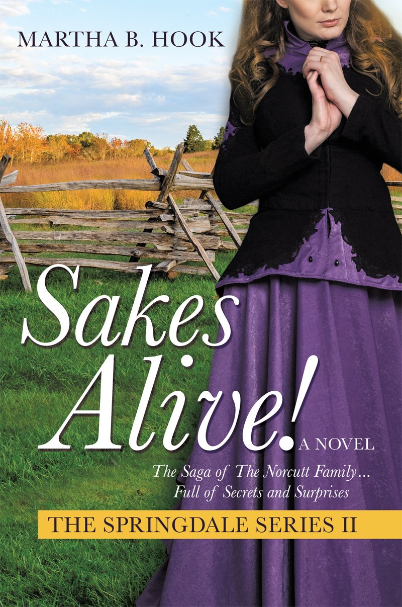 SAKES ALIVE! THE SPRINGDALE SERIES II The Saga of The Norcutt Family