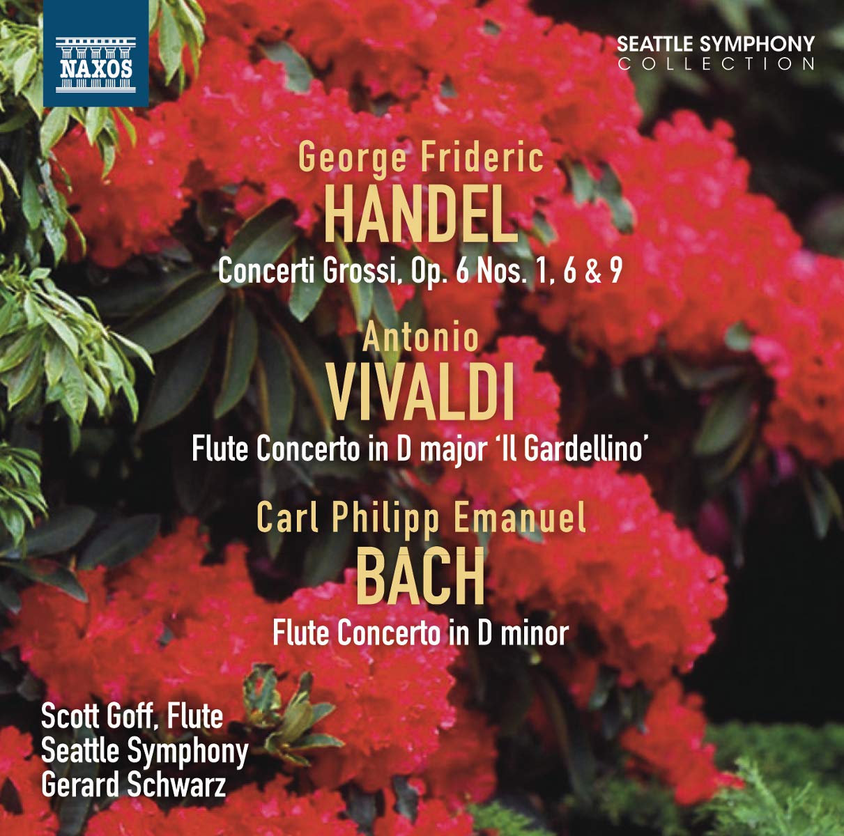 Concerto Grossi Opus 6: Nos. [Audio CD] HANDEL / VIVALDI / BACH; Schwarz; Goff; Seattle Symphony; Handel; Vivaldi; Bach and Gerard Schwarz