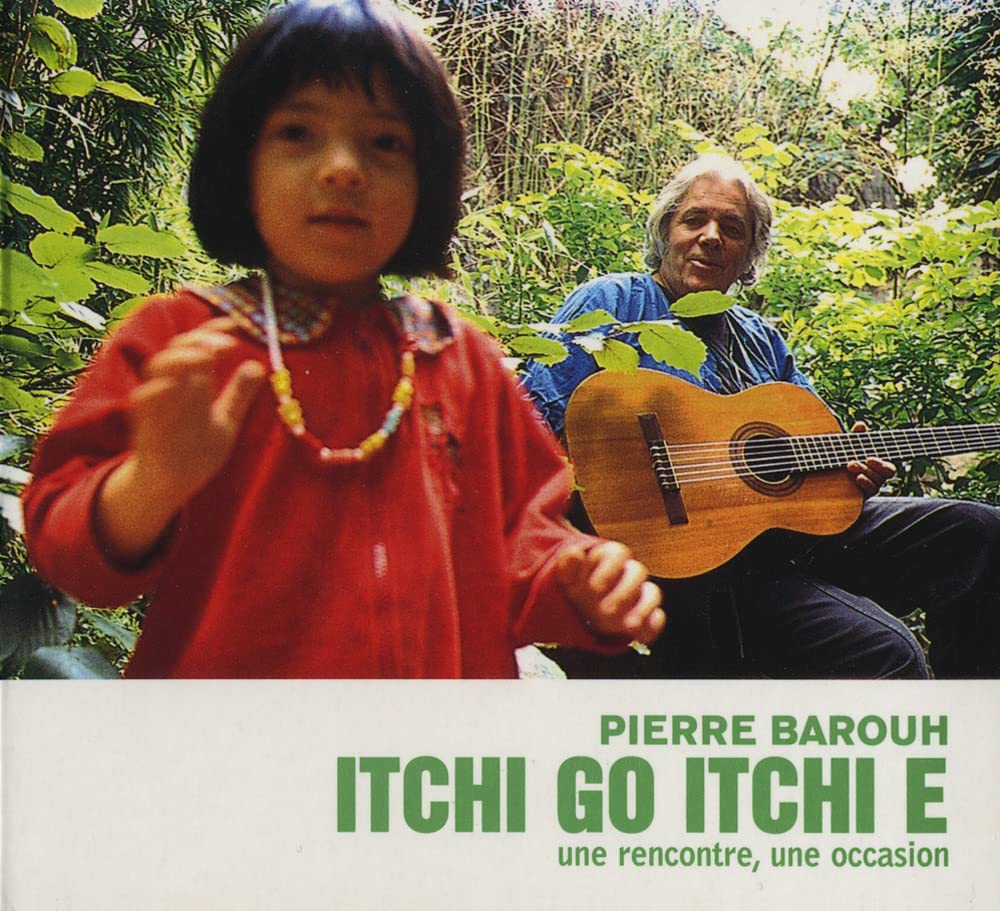 Itchi Go Itchi E [Audio CD] Pierre Barouh