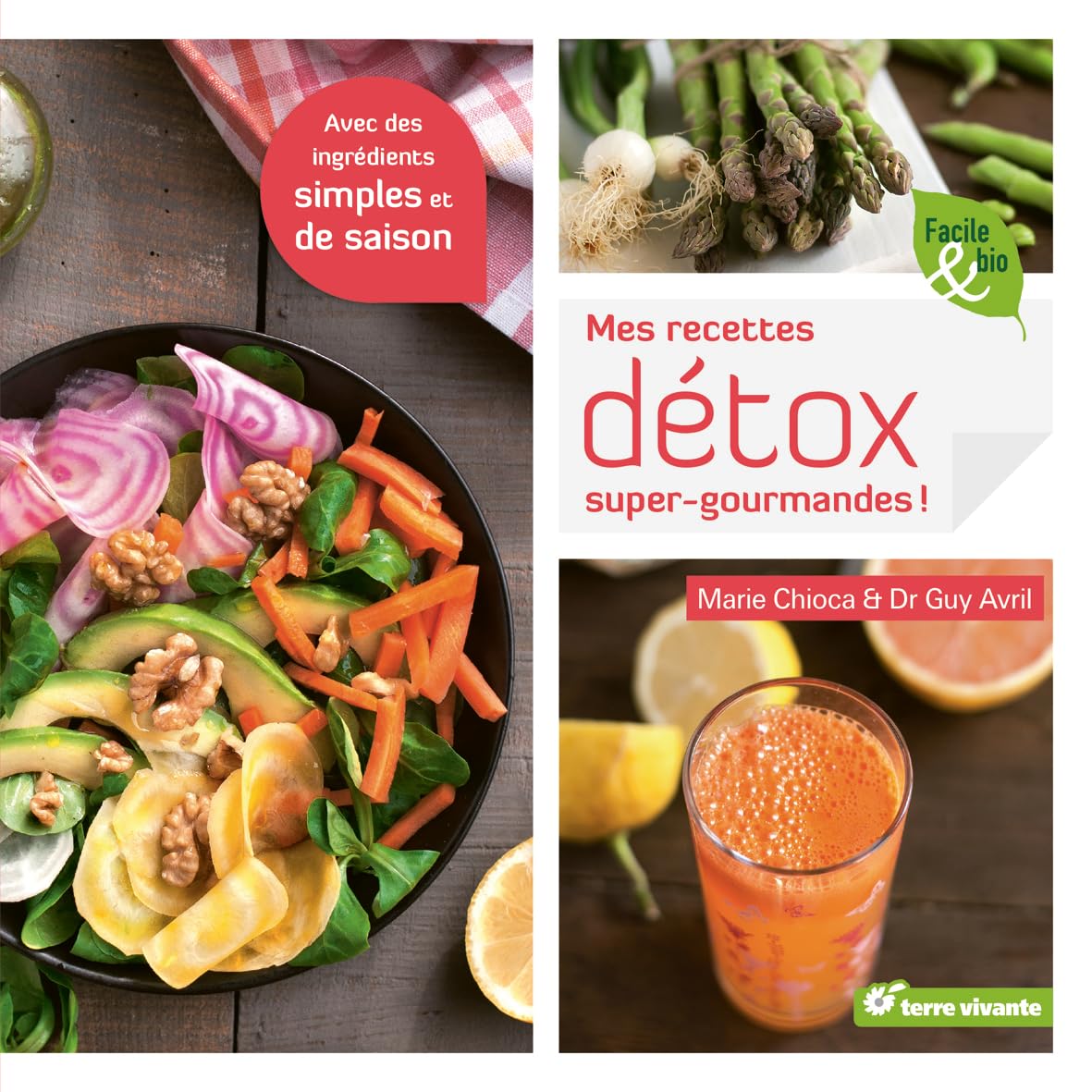 Mes recettes détox super gourmandes (Facile et bio)