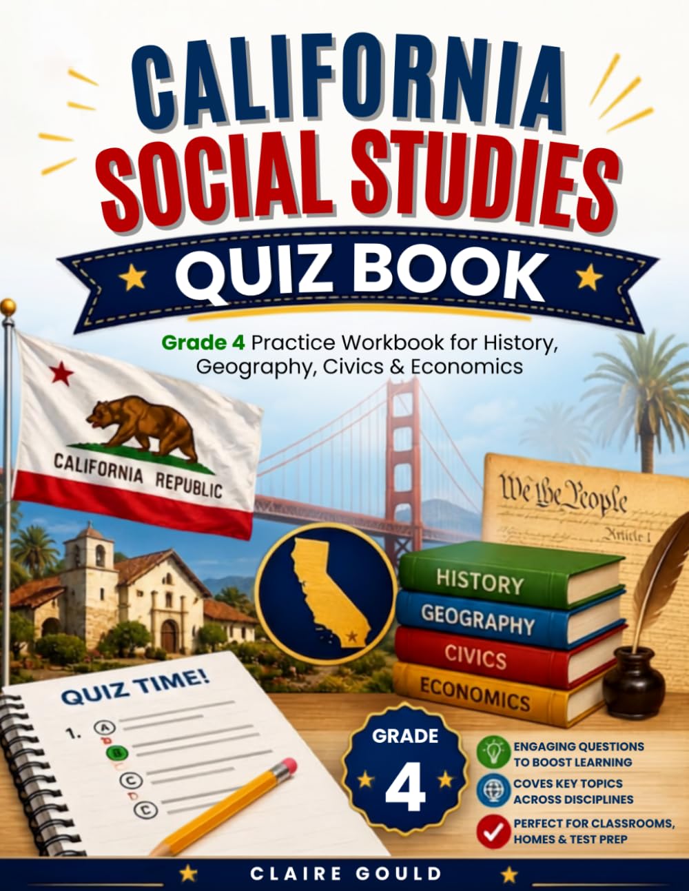 California Social Studies Quiz Book: Grade 4 Practice Workbook for History, Geography, Civics & Economics