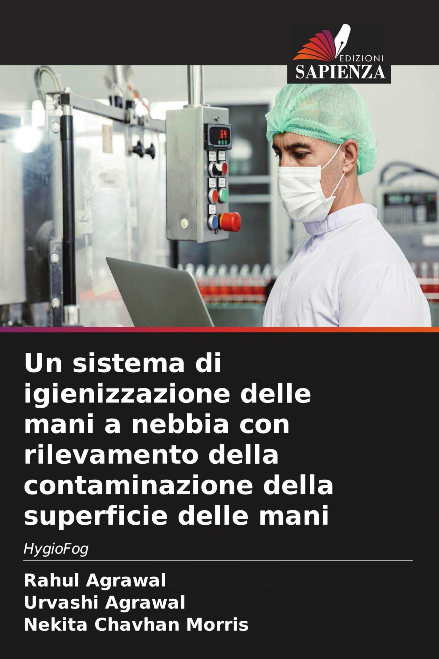 Un sistema di igienizzazione delle mani a nebbia con rilevamento della contaminazione della superficie delle mani: HygioFog
