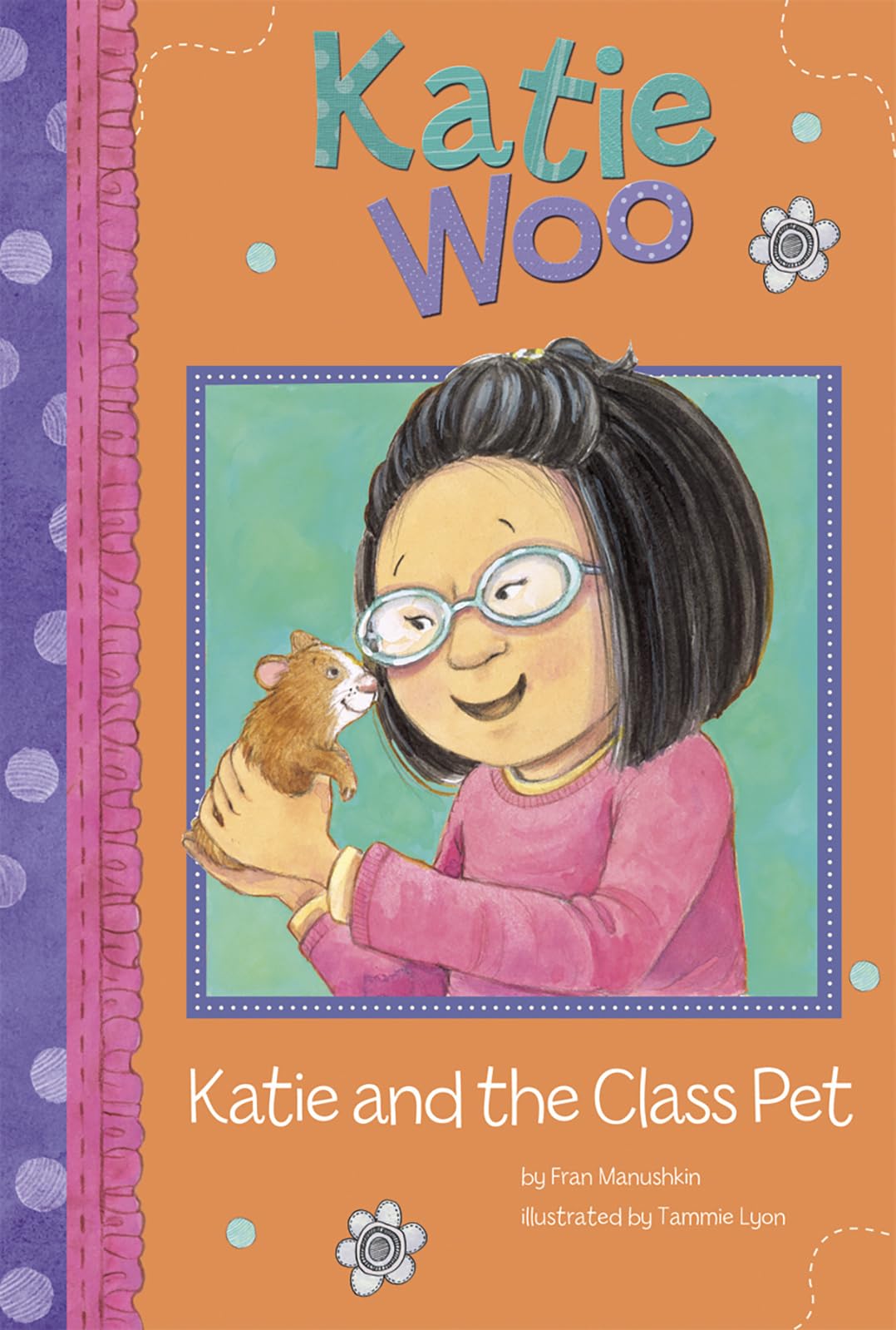 Katie and the Class Pet (Katie Woo) Paperback – July 31, 2011