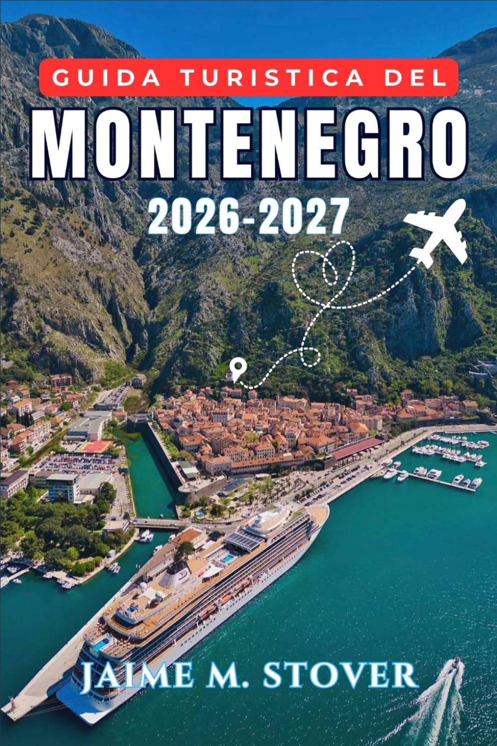 Guida turistica del Montenegro 2026-2027: Pianifica giornate organizzate per esplorare la baia di Kotor, spiagge di Budva, sentieri del Durmitor, lago di Scutari, cucina locale e itinerari stradali