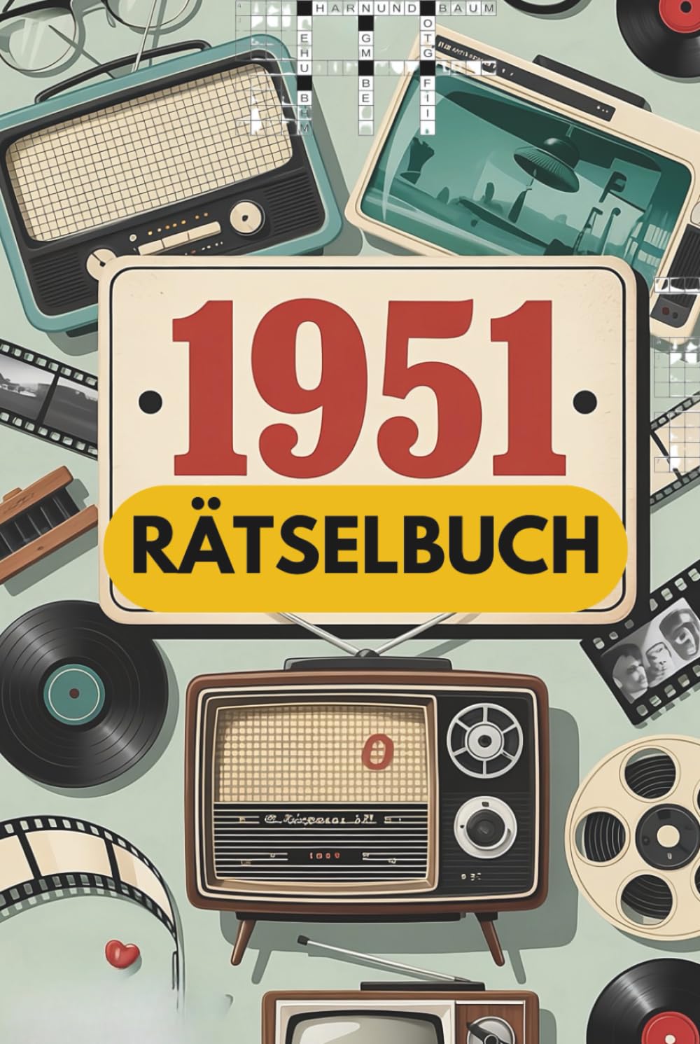 1951 – Rätselbuch: Das besondere Geschenk zum 75. Geburtstag mit Kreuzworträtseln, Sudokus und nostalgischem Rückblick