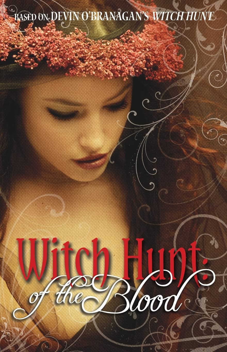 Witch Hunt: Of the Blood: Volume 2