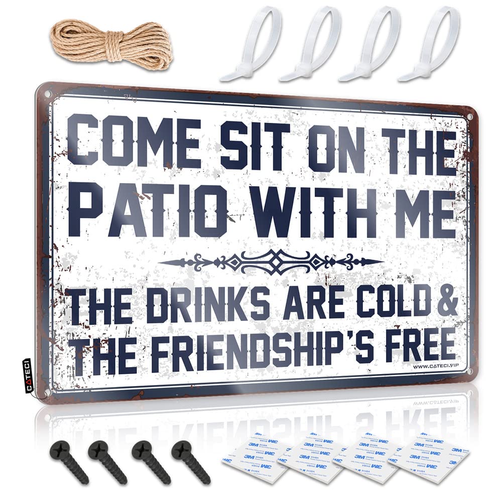 Door Signs For Bedroom Come Sit On The Patio With Me The Drinks Are Cold And The Friendship Is Free Sign Garage Accessories For Man Cave Funny Sign Decor(30X40CM)