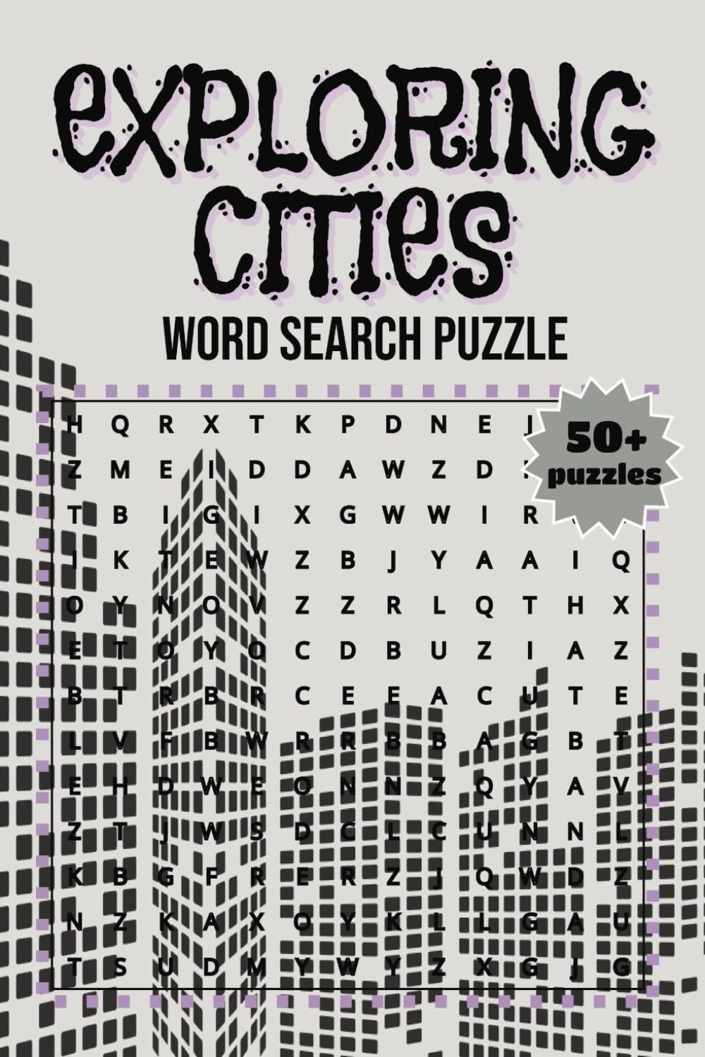 Exploring Cities Word Search Puzzle: A Fun Word Search Book for Teens and Adults Featuring Hidden City Gems, Landmarks, and Urban Adventures – Over 50