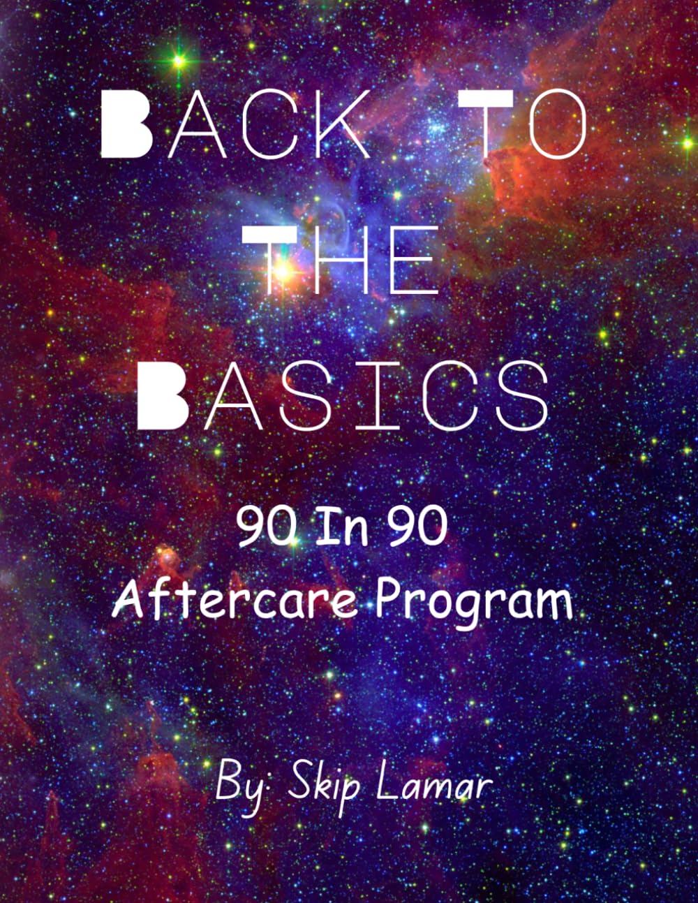 Back To The Basics 90 In 90: Aftercare Program