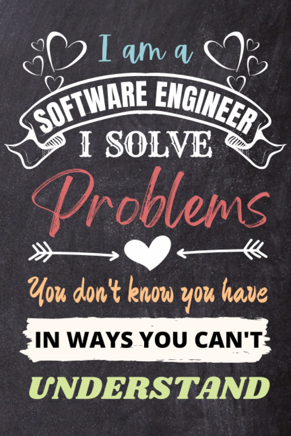 Software Engineer Gifts: An Appreciation and Thank You Gift, Blank Notebook Journal for Software Engineer to Write in