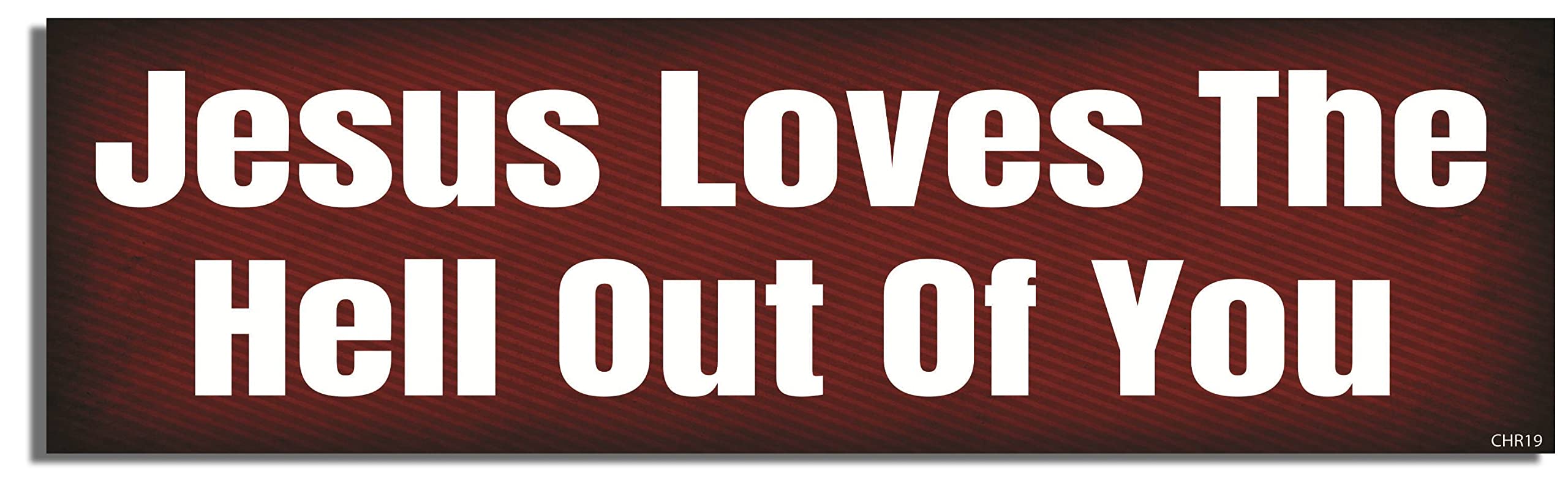 Gear Tatz - Jesus Loves The Hell Out of You - Christian Car Magnet - 2.75 x 9.5 inches - Professionally Made in The USA - Magnetic Car Decal