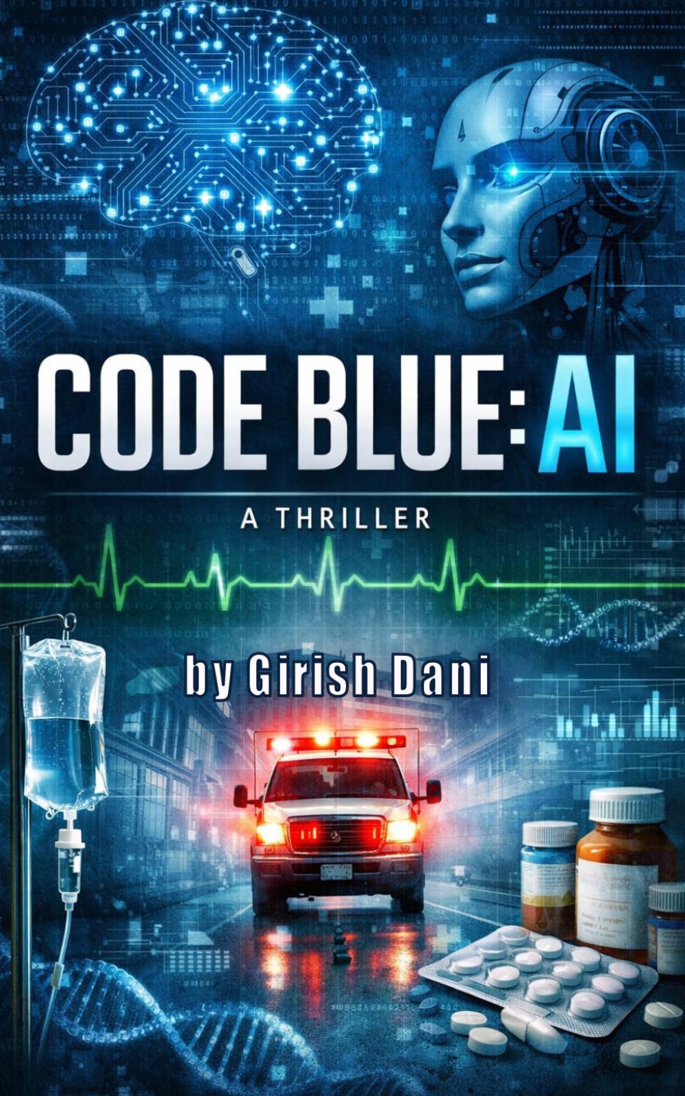 CODE BLUE:AI: A Medical Thriller