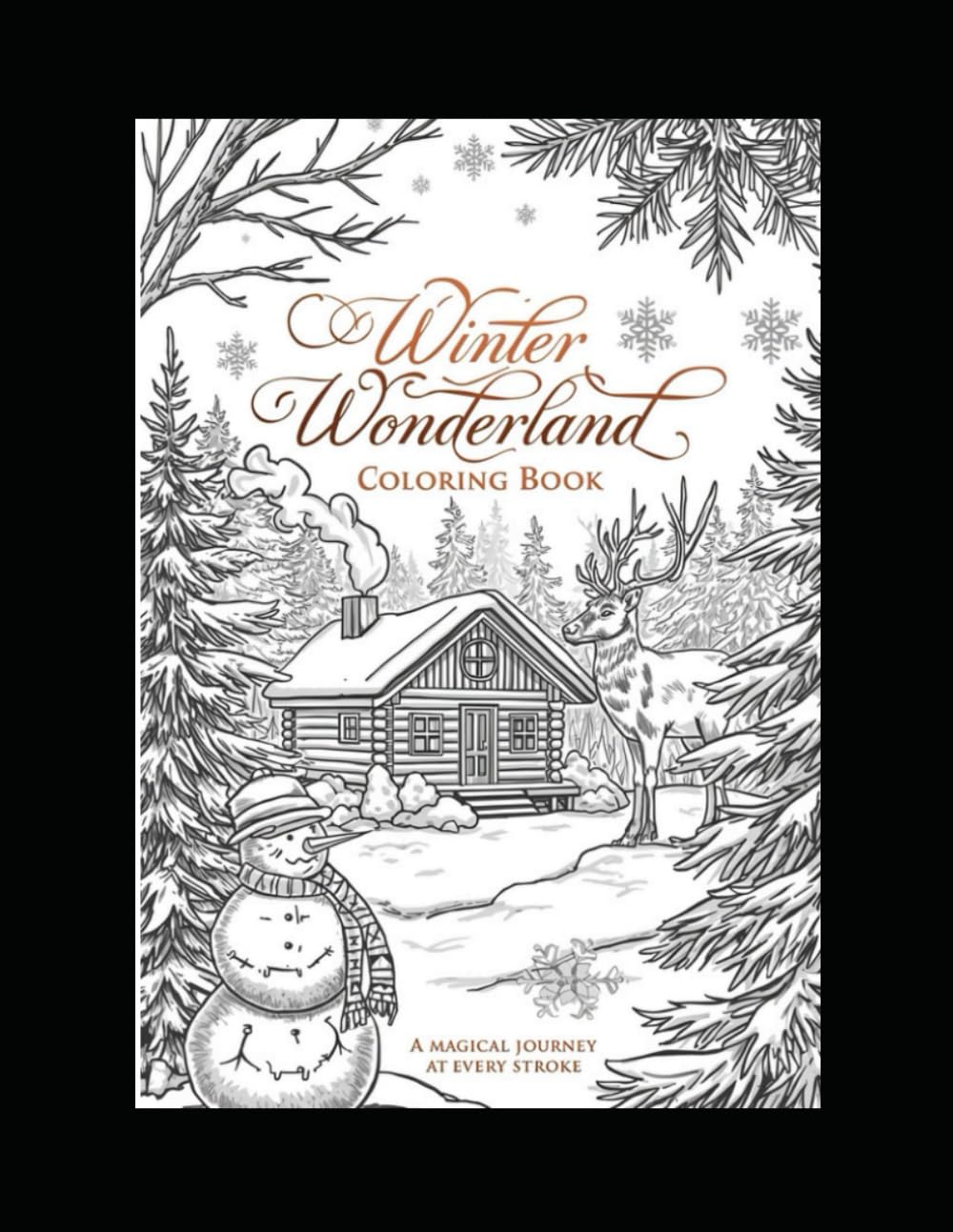Winter Wonderland Coloring Book: A Magical Journey At Every Stroke