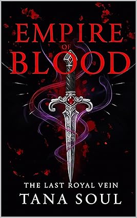 Empire of Blood: The Last Royal Vein