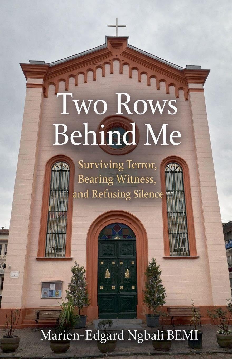 Two Rows Behind Me: Surviving Terror, Bearing Witness, and Refusing Silence