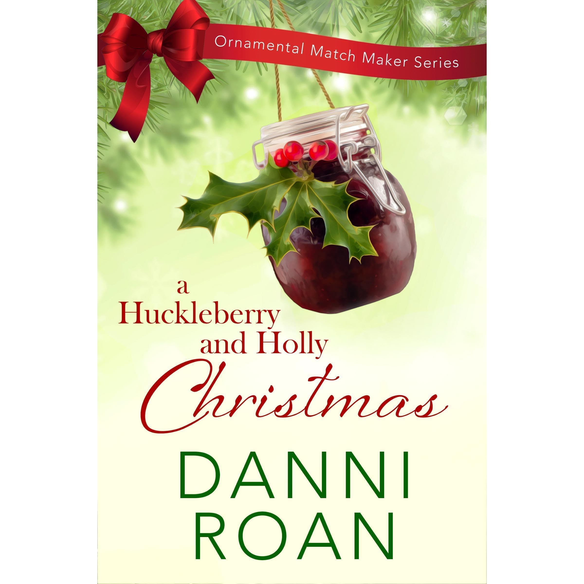 A Huckleberry and Holly Christmas