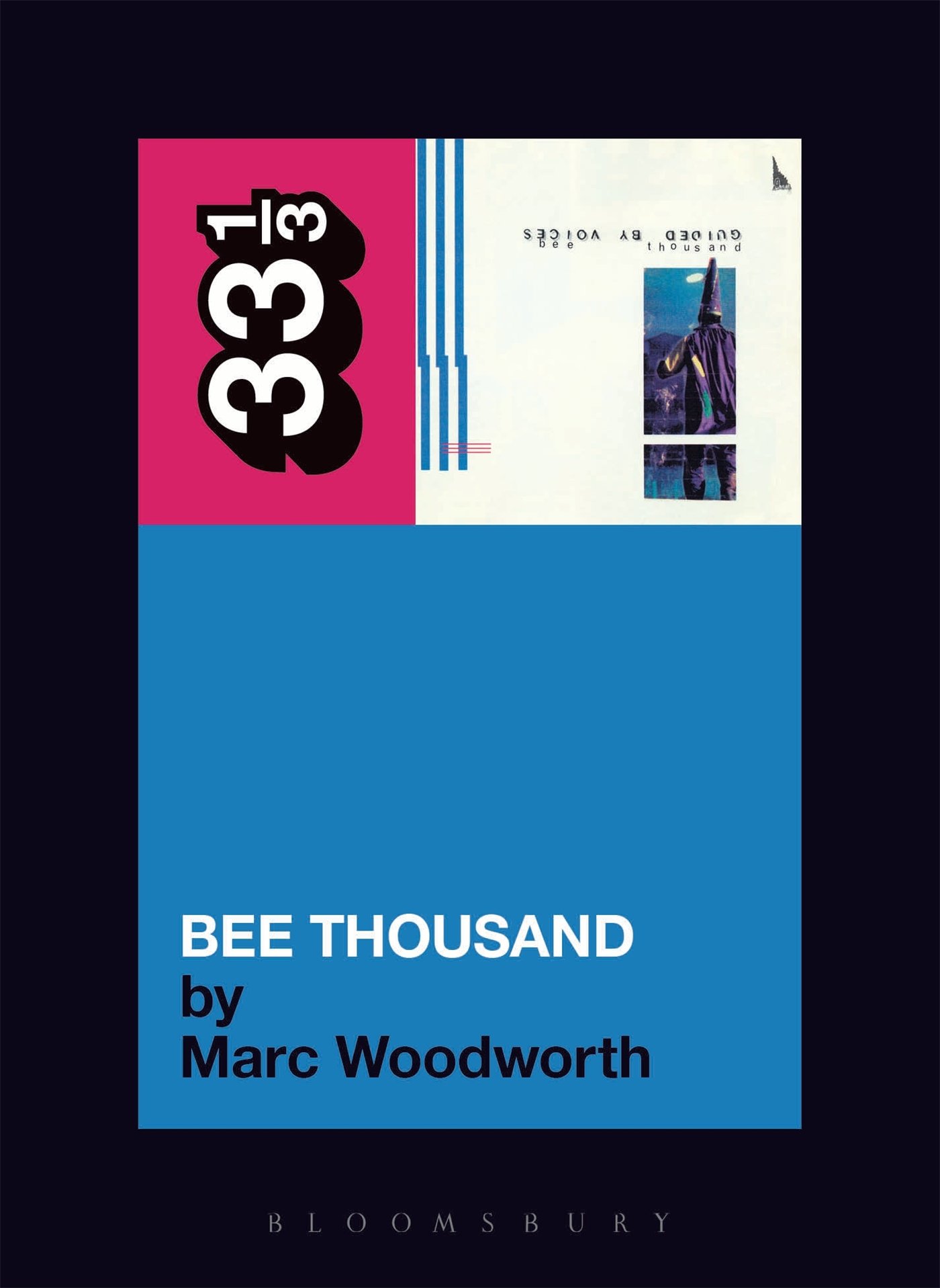 Guided By Voices' Bee Thousand (33 1/3). Woodworth 9780826417480 New**