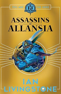 FIGHTING FANTASY: ASSASSINS OF ALLANSIA PB