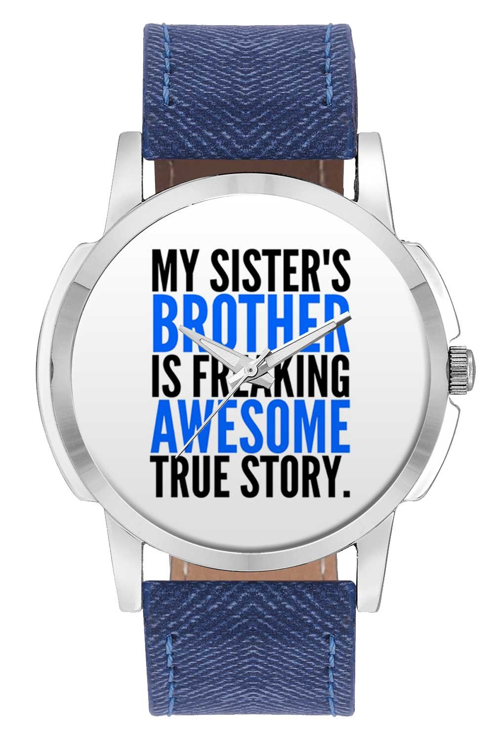 Gifts for Bhai - My Sisters Brother is Freaking Awesome Analog Men Wrist Watch (B01MDKL3Y6) Amazon Price History, Amazon Price Tracker
