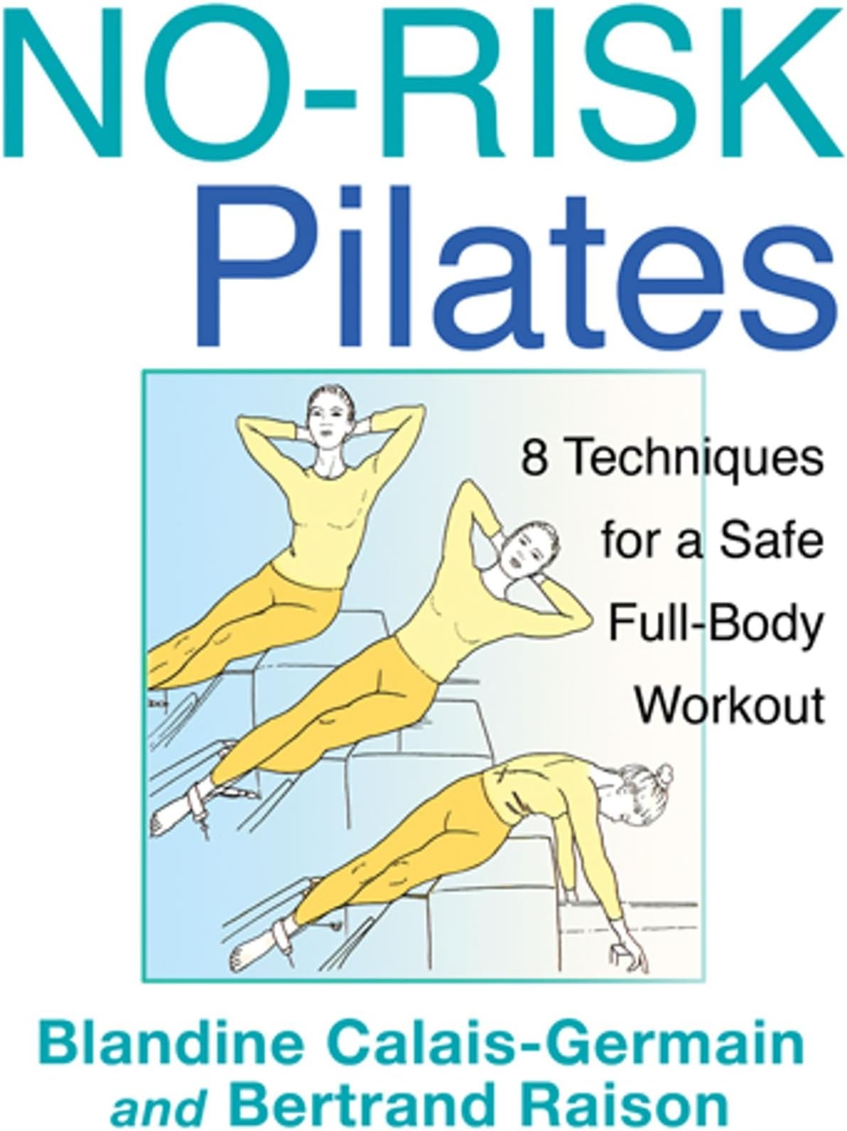 No-Risk Pilates: 8 Techniques for a Safe Full-Body Workout