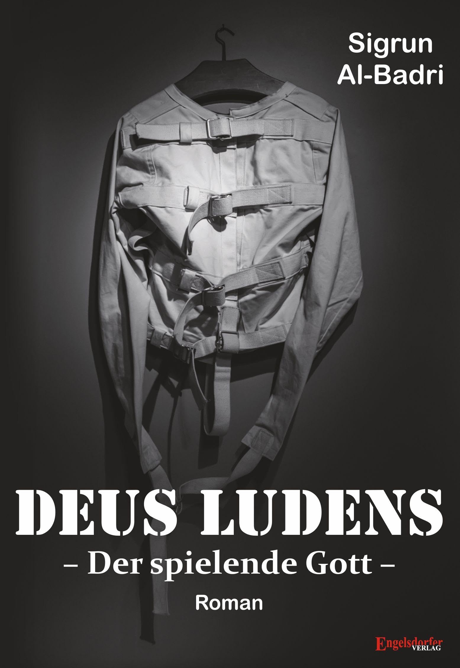 Deus Ludens: Der spielende Gott. Roman