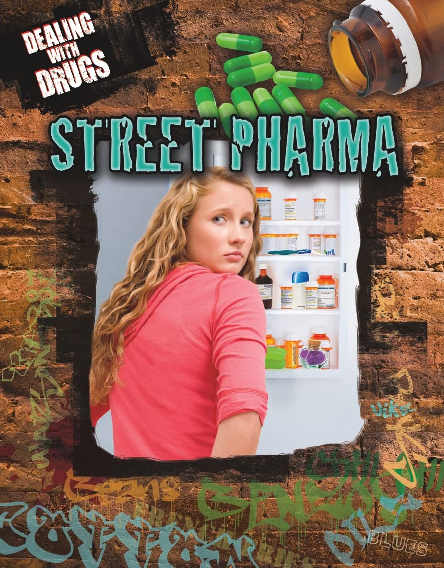 Street Pharma (Dealing with Drugs)      Hardcover – August 15, 2011