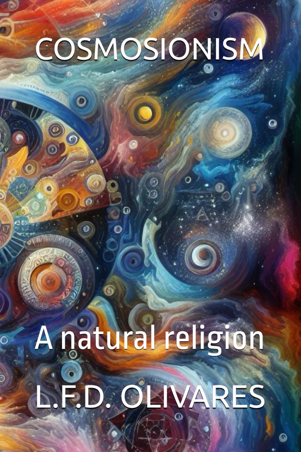 COSMOSIONISM: A natural religion