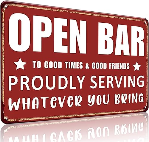 Divertido letrero de barra abierta con texto en inglés "Orgullosamente sirviendo lo que traigas" para el hogar, bar, hombre, cueva, garaje,