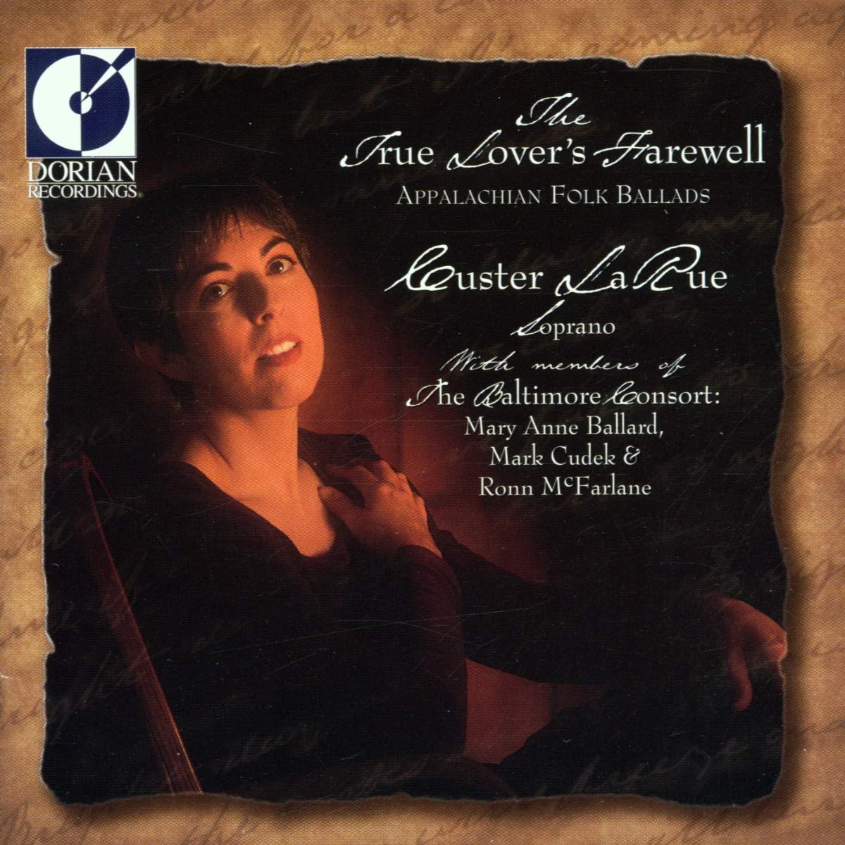 True Lover's Farewell [Audio CD] Baltimore Consort; Custer LaRue; Traditional; Ronn McFarlane; Mark Cudek; Mary Anne Ballard and Douglas Brown