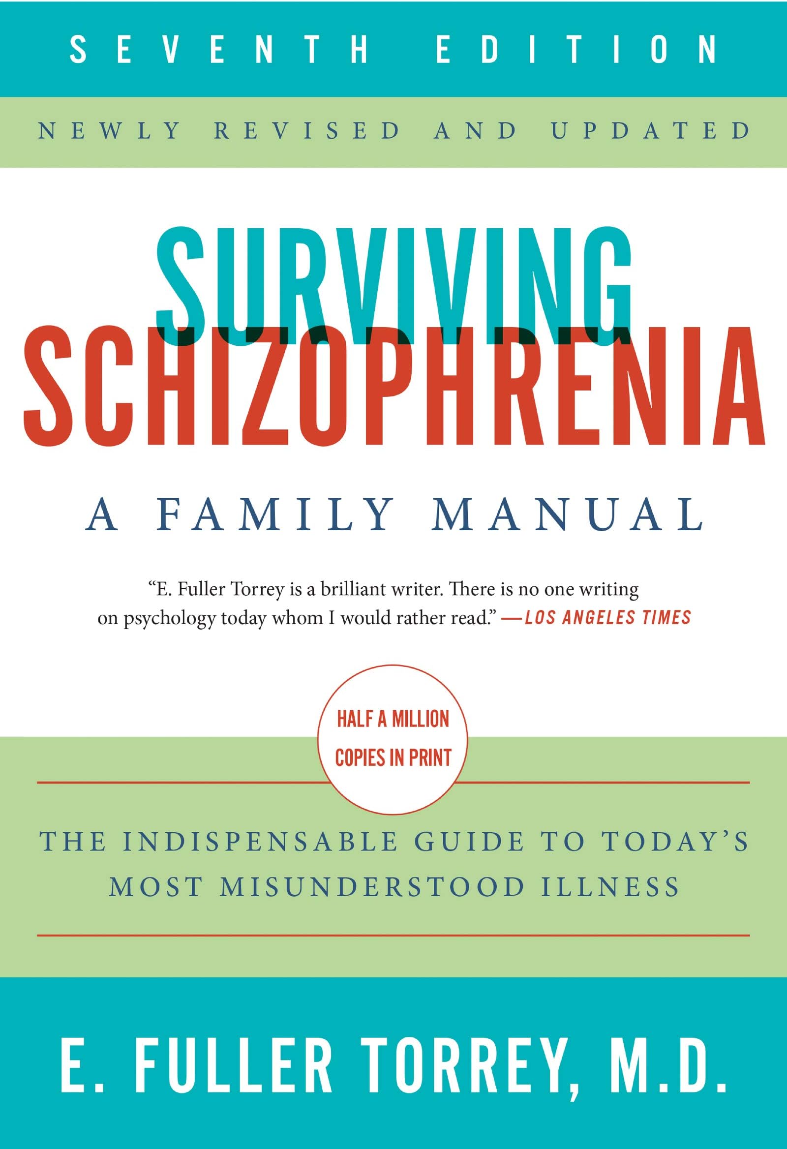 Surviving Schizophrenia, 7th Edition: A Family Manual