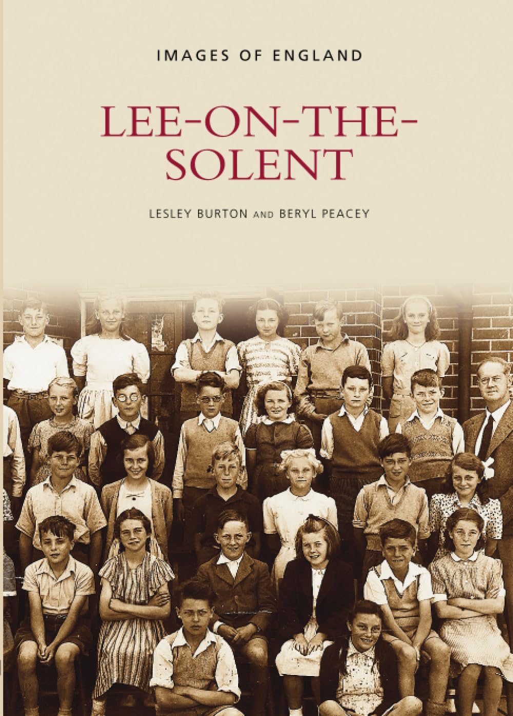 Lee-on-Solent (Images of England) (Archive Photographs) By Lesley Burton,Beryl
