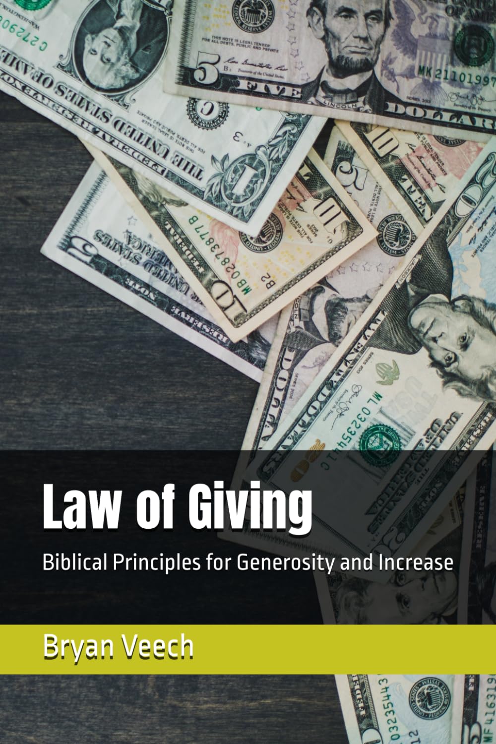 Law of Giving: Biblical Principles for Generosity and Increase