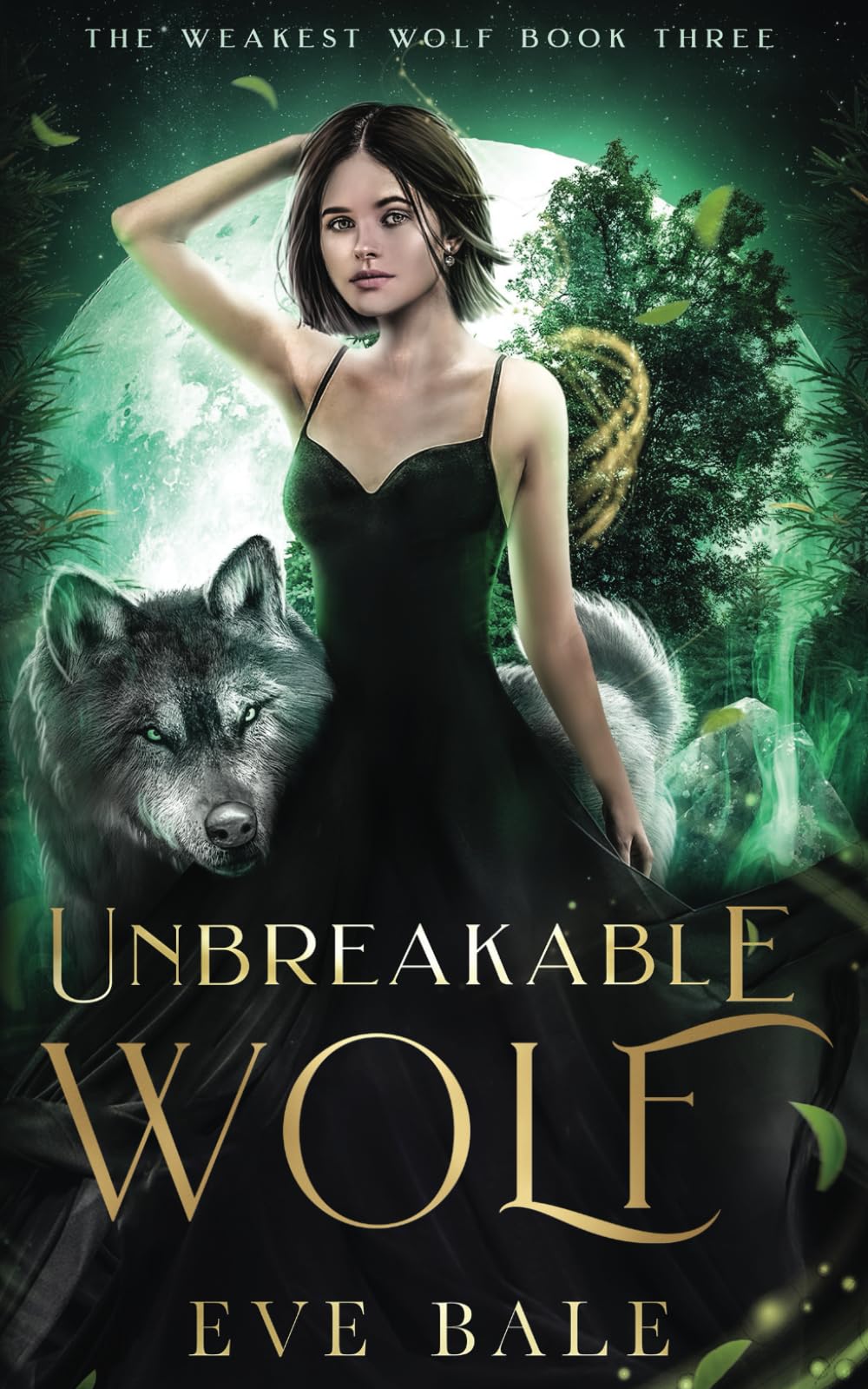 Unbreakable Wolf (The Weakest Wolf Book 3)
