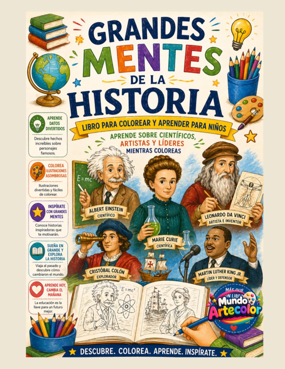 Grandes Mentes de la Historia: Libro para Colorear y Aprender para Niños,Aprende sobre Científicos, Artistas y Líderes Mientras Coloreas