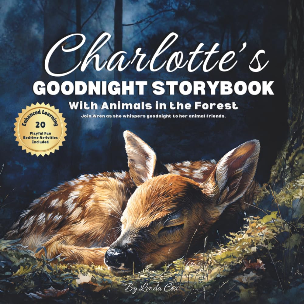 Charlotte's Goodnight Storybook with Animals in the Forest: A Personalized Bedtime Book for Charlotte | Plus: 20 Calming, Screen-Free Sleep Ideas