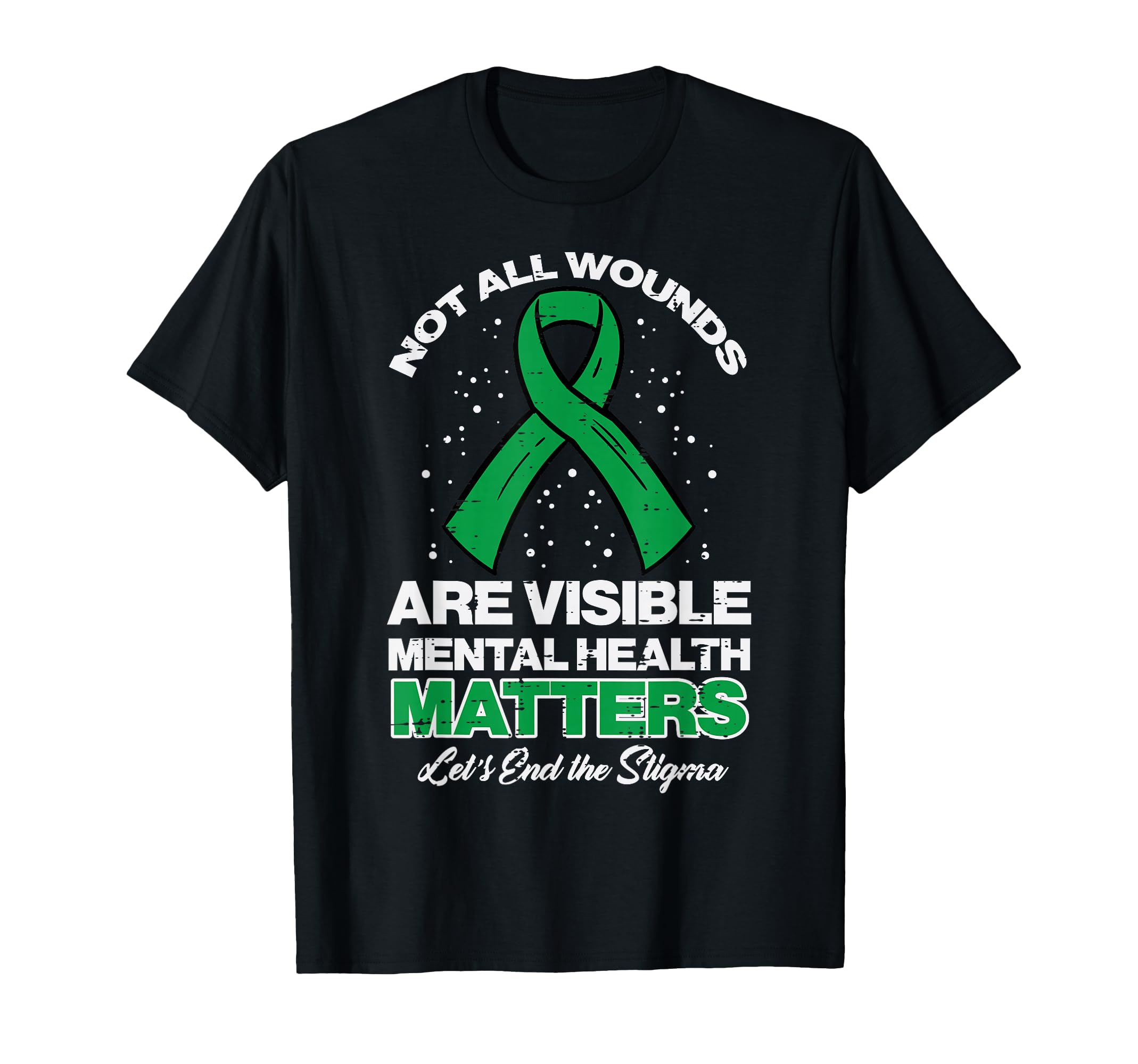 Not All Wounds Visible Mental Health Matters Aware Men Women T-Shirt