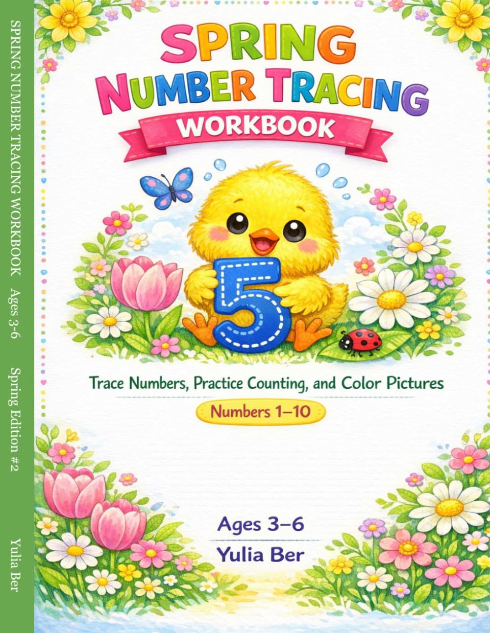Spring Number Tracing Workbook: Trace Numbers, Practice Counting, and Color Pictures (Spring Tracing Workbooks)