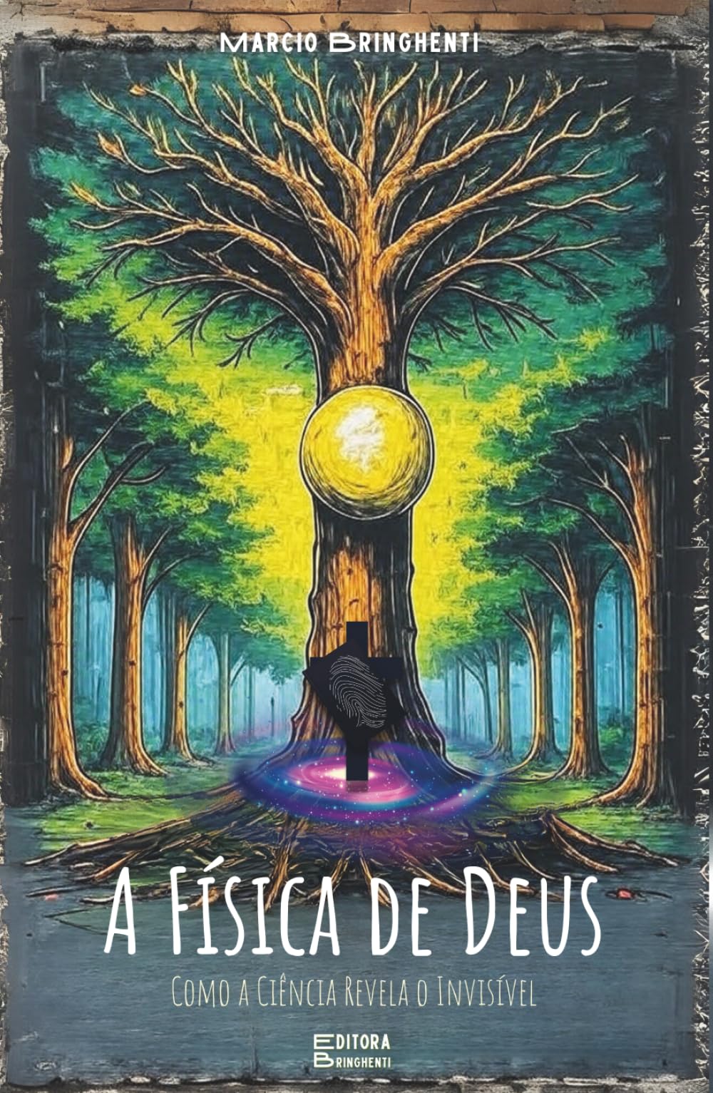 A Física de Deus: Como a Ciência Revela o Invisível: LIvro 183 de 10.000
