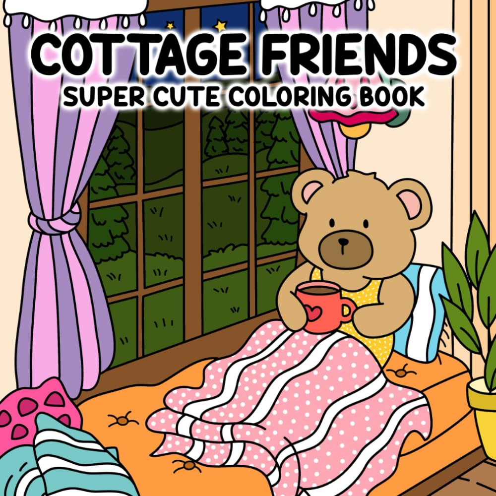 Cottage Friends Coloring Book: Super Cute Coloring Pages with Lovable Animal Characters for All Ages | Simple and Relaxing Designs.