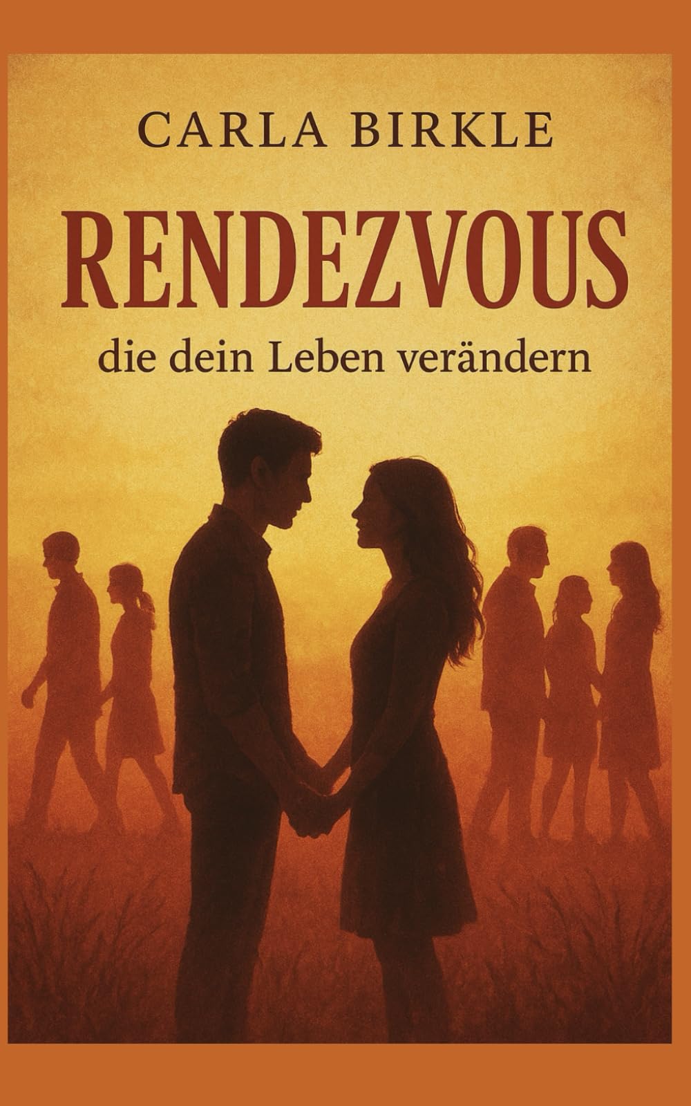 Rendezvous: die dein Leben verändern